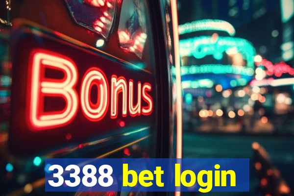 3388 bet login